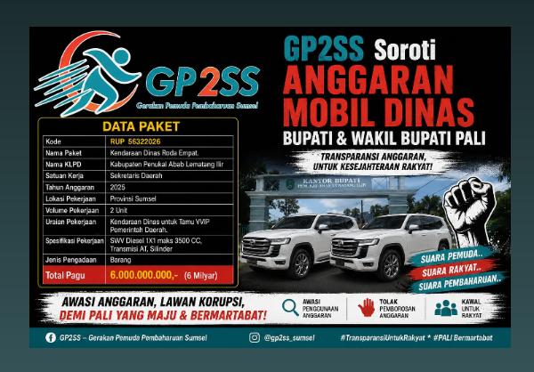 GP2SS Soroti Anggaran Mobil Dinas Bupati dan Wakil Bupati PALI Senilai Rp6 Miliar