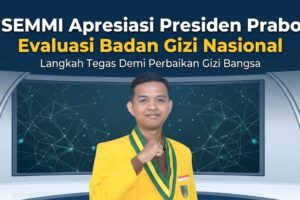 PP SEMMI Apresiasi Presiden Prabowo Evaluasi Badan Gizi Nasional