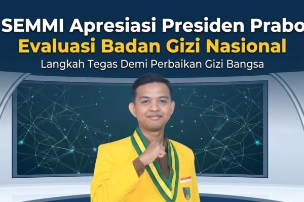 PP SEMMI Apresiasi Presiden Prabowo Evaluasi Badan Gizi Nasional