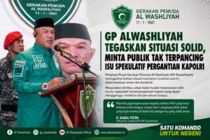 PP Gerakan Pemuda Al-Washliyah Minta Publik Tak Terprovokasi Isu Pergantian Kapolri