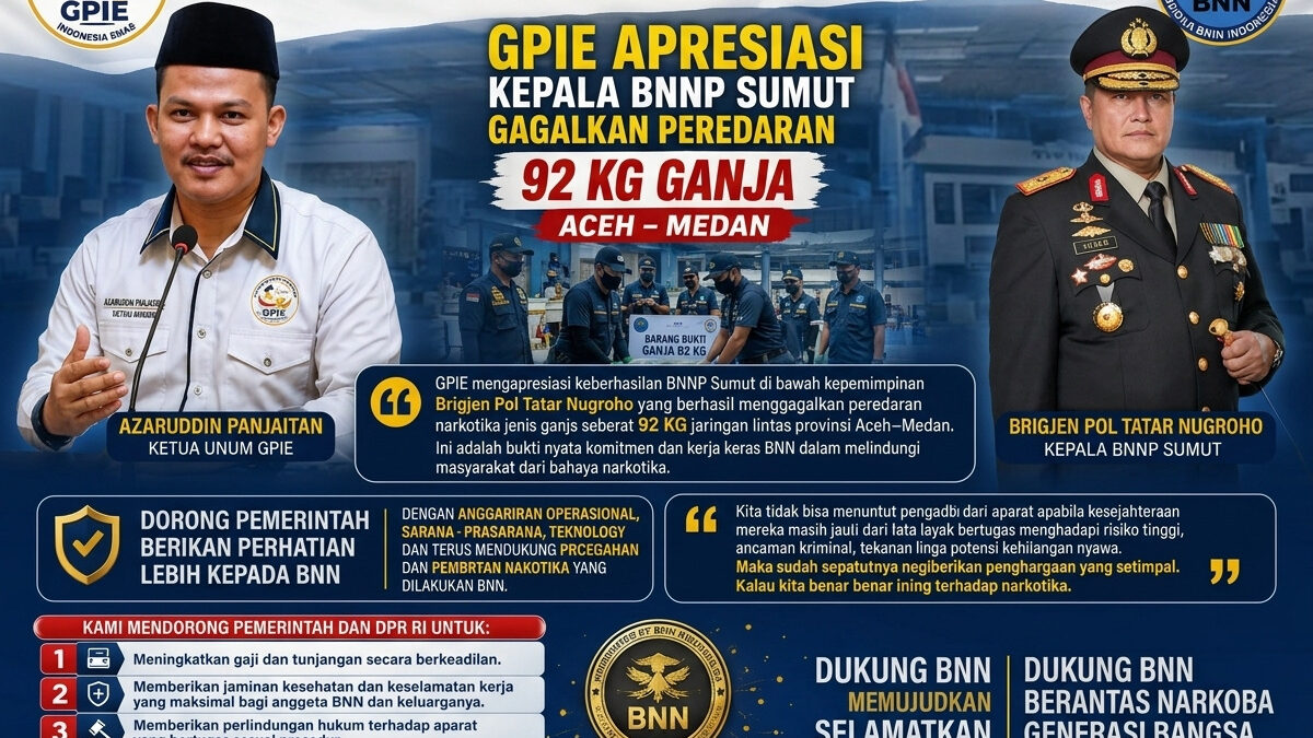GPIE Apresiasi BNNP Sumut Gagalkan Peredaran 92 Kg Ganja Jalur Aceh-Medan